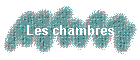Les chambres