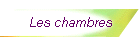 Les chambres
