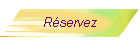 R�servez