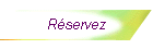 R�servez